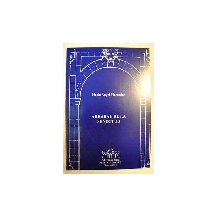 Arrabal De La Senectud (Primera edición)